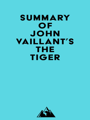 cover image of Summary of John Vaillant's the Tiger